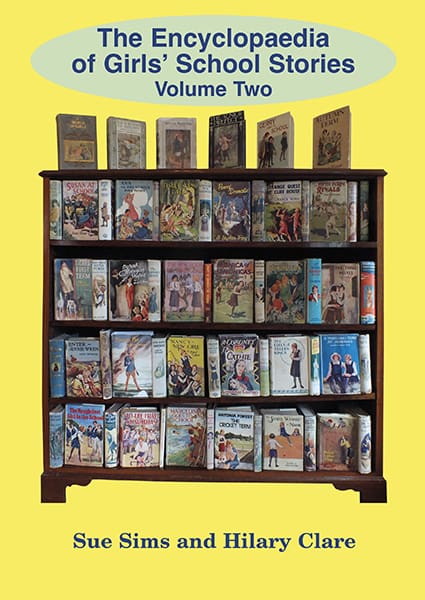 Encyclopaedia of Girls' School Stories 02 (Volume Two) by Sue Sims and Hilary Clare