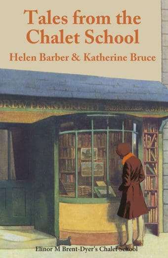CS 00 Tales from the Chalet School by Helen Barber and Katherine Bruce