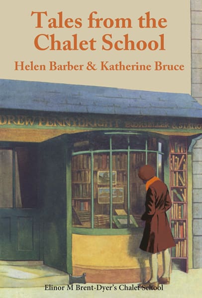 CS 00 Tales from the Chalet School by Helen Barber and Katherine Bruce