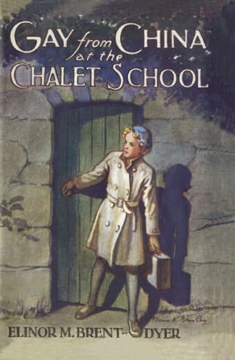 CS 18 Gay from China at the Chalet School by Elinor Brent-Dyer