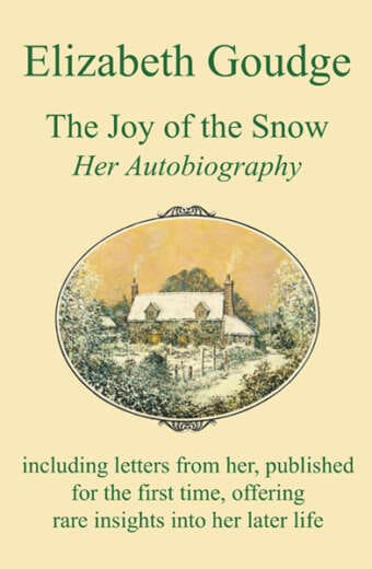 EG The Joy of the Snow by Elizabeth Goudge