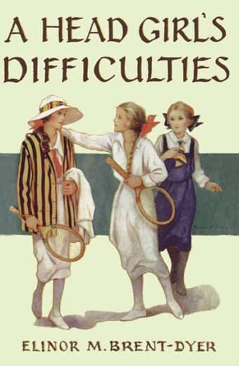 La R 02 A Head Girl's Difficulties by Elinor Brent-Dyer