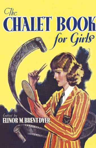 CS The Chalet Book for Girls by Elinor Brent-Dyer