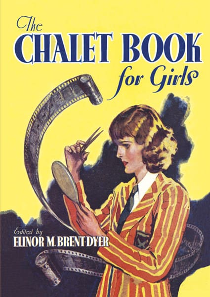CS The Chalet Book for Girls by Elinor Brent-Dyer