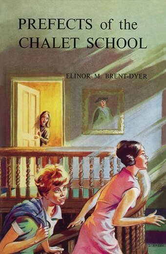 CS 58 Prefects of the Chalet School by Elinor Brent-Dyer