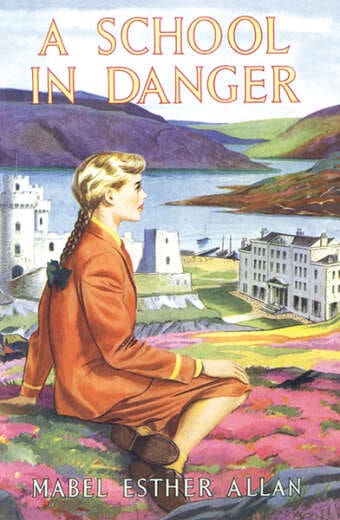 MEA D2 A School in Danger by Mabel Esther Allan