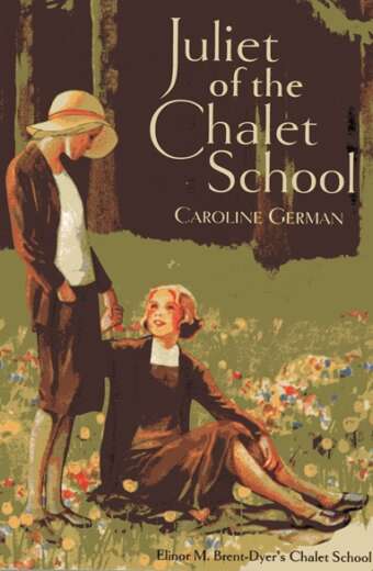 CS 2+ Juliet of the Chalet School by Caroline German