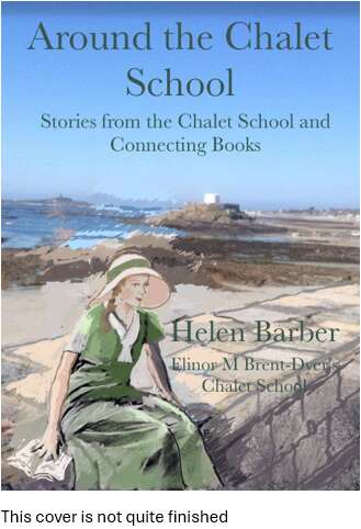 Around the Chalet School Short Stories by Helen Barber